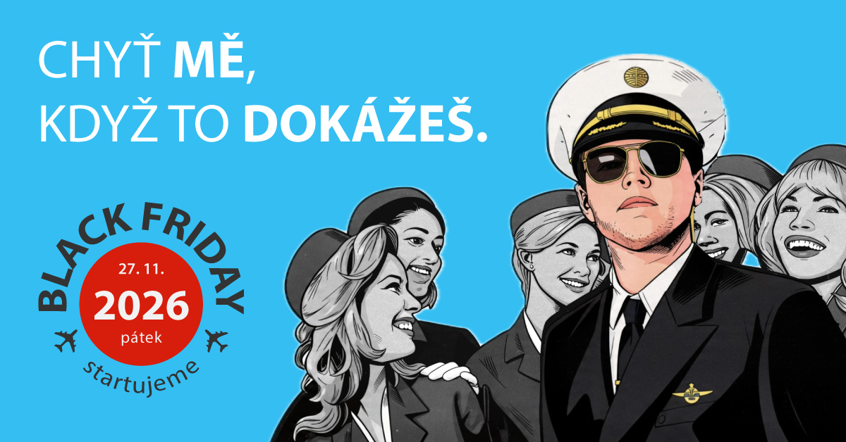 Chyť mě, když to dokážeš. Black Friday startuje v pátek 27. 11. 2026