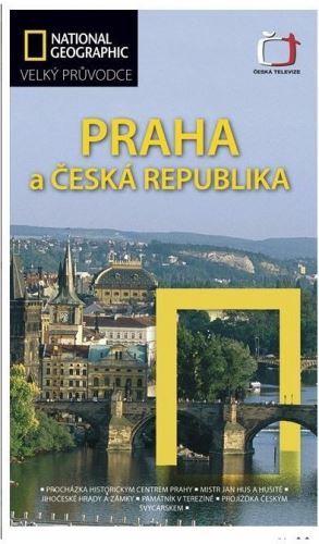 National Geographic velký průvodce Praha a Česká republika