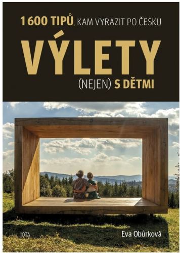 Výlety (nejen) s dětmi