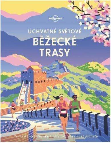 Úchvatné světové běžecké trasy