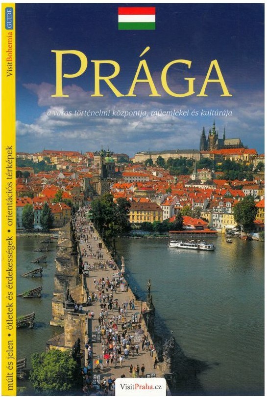 Prága průvodce VisitBohemia Guide maďarsky