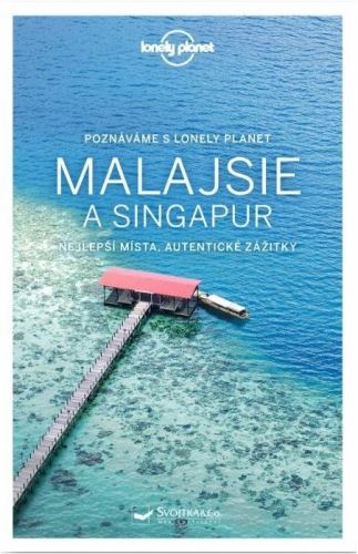 Lonely Planet Malajsie a Singapur poznáváme 7
