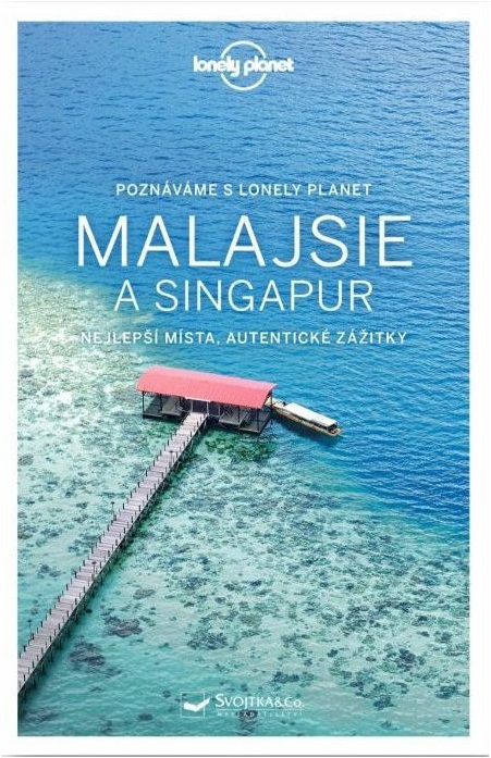 Lonely Planet Malajsie a Singapur poznáváme 7